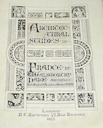 Clutton, Henry - Illustrations of Mediaeval Architecture in France, from the Accession of Charles VI to the Demise of Louis XII. With Historical and Professional Remarks. Folio, London, 1856.